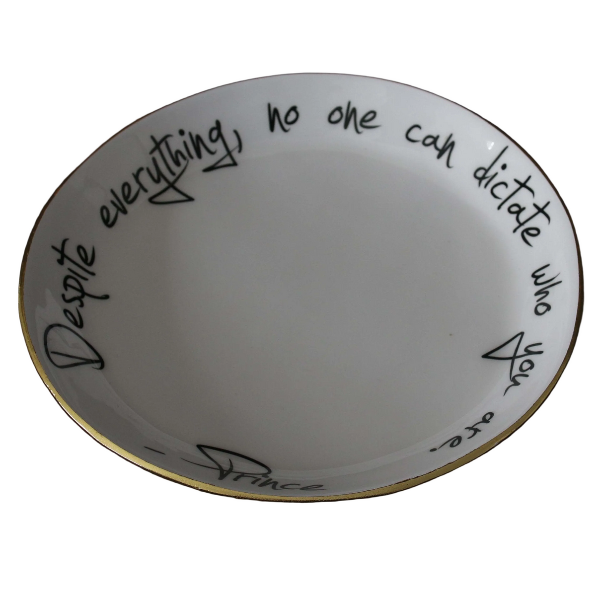 Bowl With Quote | Prince: “Despite Everything, No One Can Dictate Who You Are”