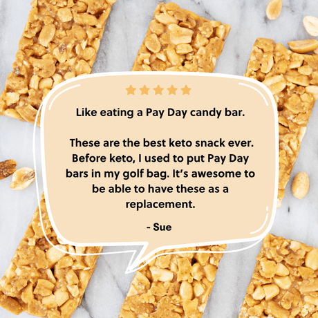 Keto snack bars with a speech bubble quote from Sue about their preference for these bars over Pay Day candy bars.
